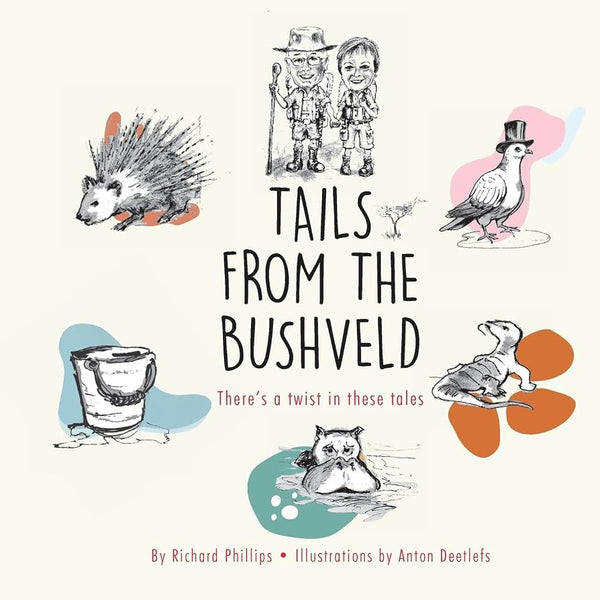 Tails from the Bushveld - There's a twist in these tales.