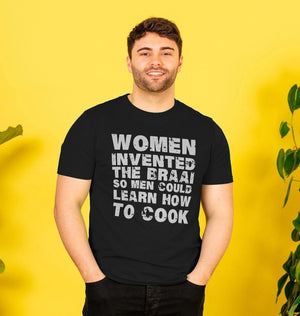 Women Invented The Braai - Coloured Tee
